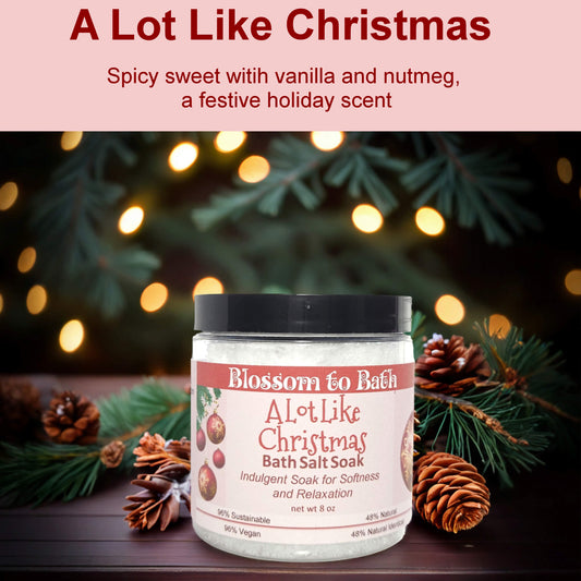 A Lot Like Christmas Bath Salt Soak (8 ounce) - Phthalate Free Fragrance